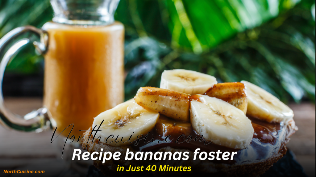 Recipe bananas foster